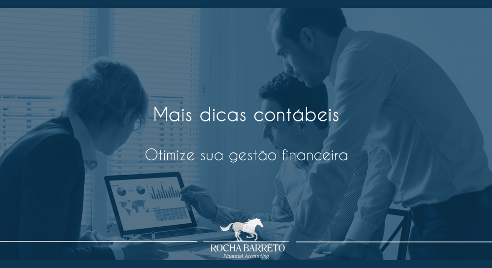 Dicas contábeis: Confira nossas dicas e otimize sua gestão financeira ( artigo 2)